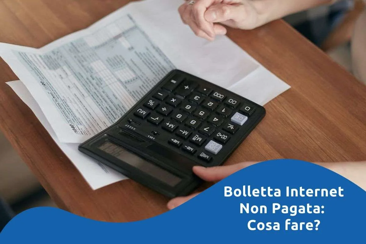 Bolletta Internet e Telefono Non Pagata: Cosa Succede?