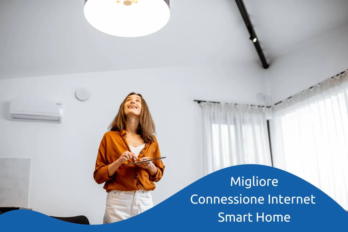 Qual è la Connessione Internet Migliore per la Smart Home?