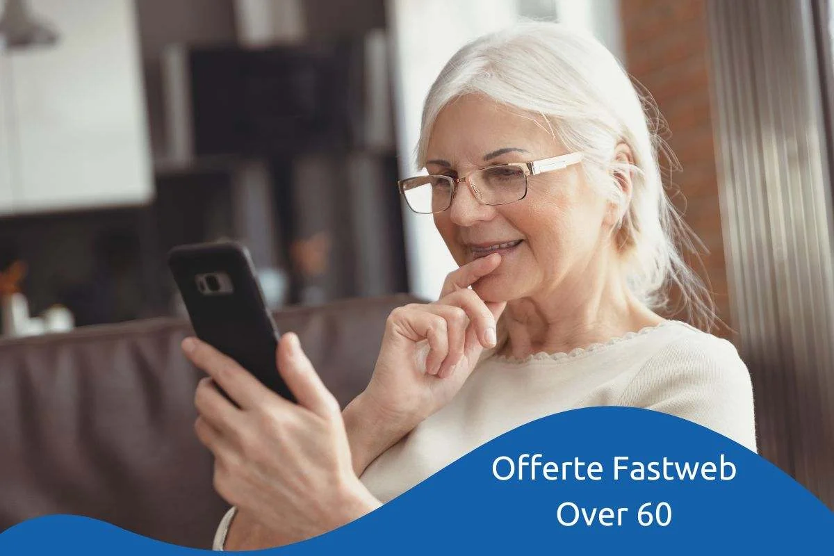 Le offerte Fastweb Mobile per over 60 di giugno 2026