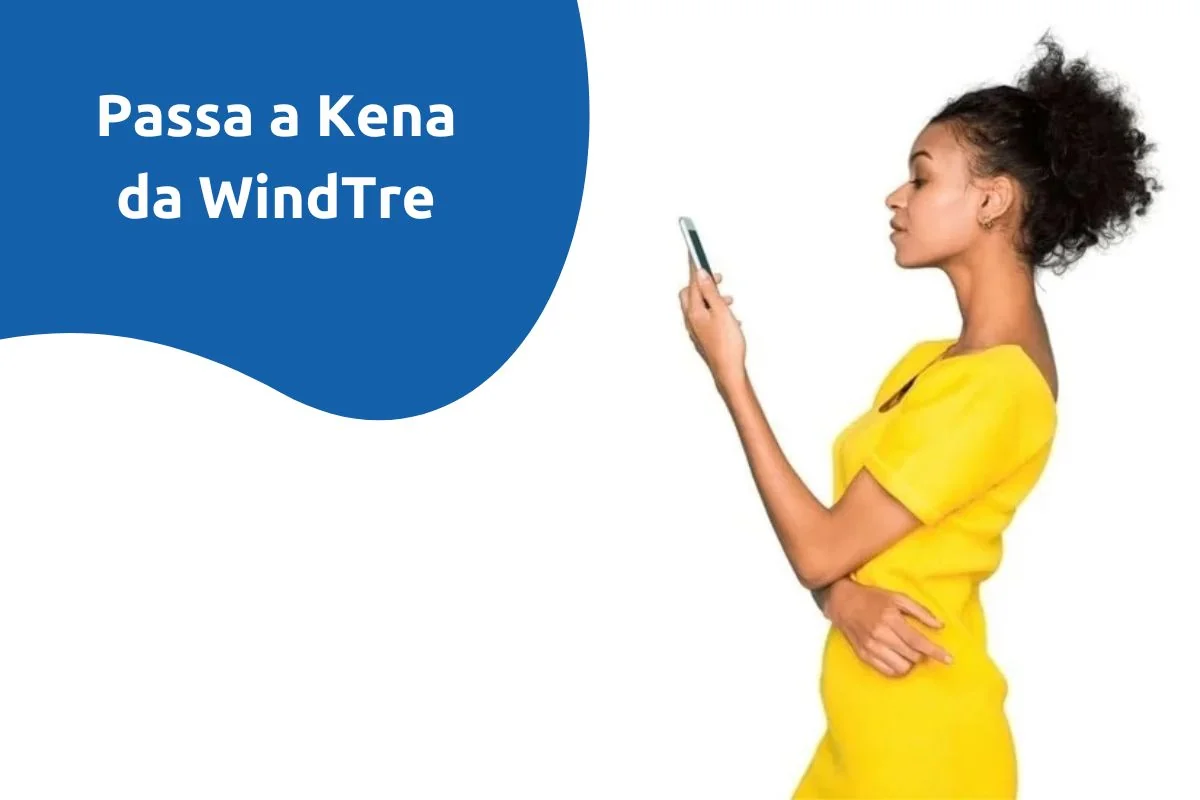 Passa a Kena da WindTre: offerte e procedura di portabilità